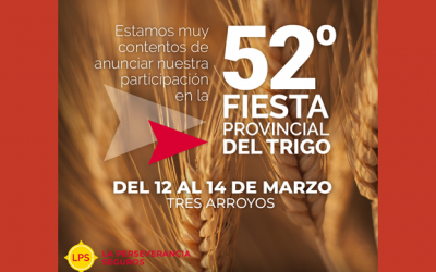 La Perseverancia Seguros acompañará la 52° Edición de la Fiesta Provincial del Trigo