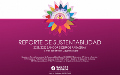 SANCOR SEGUROS Paraguay comparte la 5ta edición de su Reporte de Sustentabilidad