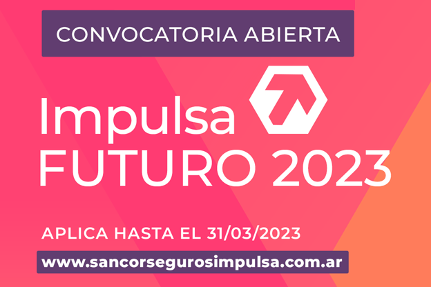 Se lanza “Impulsa Futuro 2023”, la convocatoria que busca proyectos innovadores en Argentina, Uruguay y Paraguay